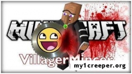 Villager mincer мод для minecraft 1.6.4/1.6.2. Скриншот №1
