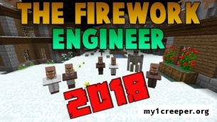 Firework engineer 2018 [1.12.2]