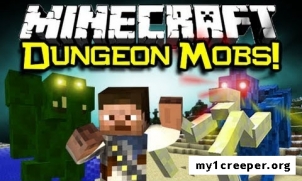 Dungeon mobs [1.7.10] [1.6.4]