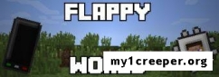 Flappy world мод для minecraft 1.7.2