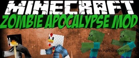 Zombie Apocalypse Mod [1.4.5]