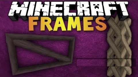 Мод Frames для Майнкрафт 1.7.2