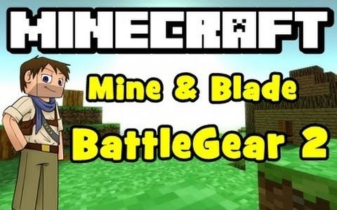 Mine & Blade: Battlegear 2 Minecraft 1.7.2