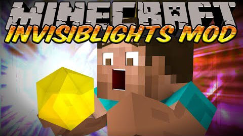 Minecraft InvisibLights 1.7.10 - идея фикс многих творцов