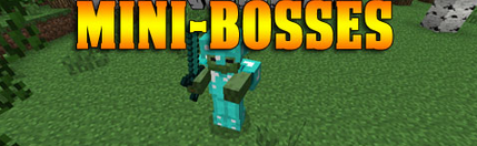Mini-Bosses 1.8