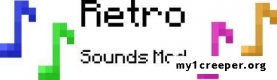 Retro sounds pack мод для minecraft 1.6.1/1.5.2/1.5.1