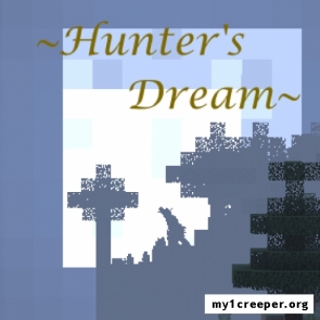 Hunter's dream [1.12.2]