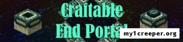 Craftable end portal мод для minecraft 1.7.2. Скриншот №1