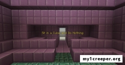 Sit in a cube and do nothing [1.13.2]