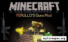 Ferullo’s guns мод для minecraft 1.6.4/1.5.2/1.4.7