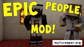 Epic people [1.7.10]