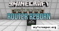 Router reborn мод для minecraft 1.7.10