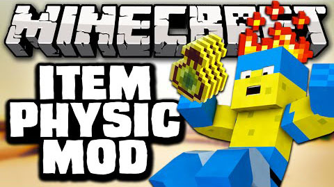 Minecraft: ItemPhysic мод 1.7.10
