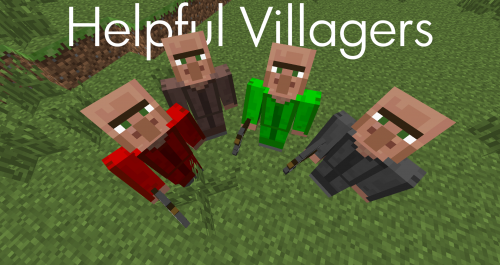 Helpful Villagers мод 1.7.10