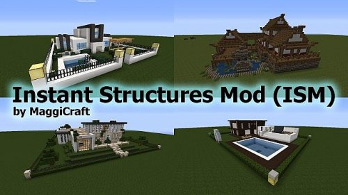 Instant Structures Mod 1.7.10