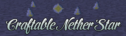 Craftable Nether Star для майнкрафт 1.7.10