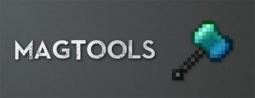 Magnanimous Tools для майнкрафт 1.7.10