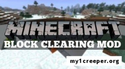 Clearing block мод для minecraft 1.7.10